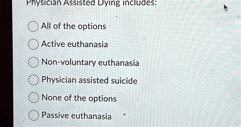 physician assisted dying includes
